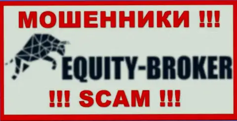 Equity Broker - это МОШЕННИКИ !!! Совместно работать довольно-таки опасно !!!