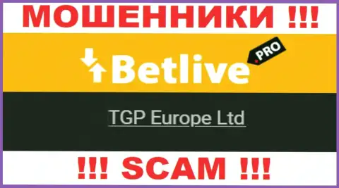 TGP Europe Ltd - это владельцы жульнической конторы Bet Live