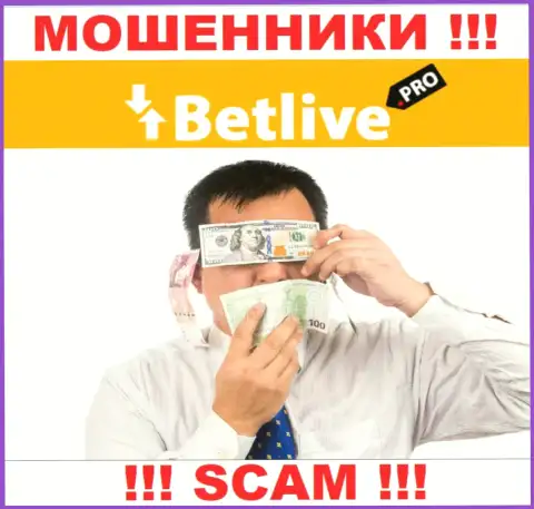 BetLive работают незаконно - у этих internet махинаторов не имеется регулирующего органа и лицензионного документа, будьте очень бдительны !