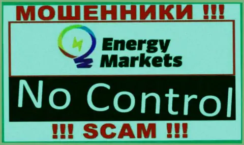 У организации Energy Markets напрочь отсутствует регулятор - это ЛОХОТРОНЩИКИ !!!