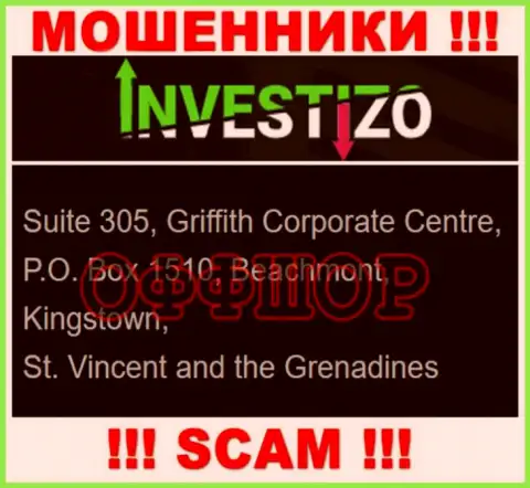 Не работайте совместно с интернет разводилами Investizo - дурачат ! Их адрес в оффшорной зоне - Suite 305, Griffith Corporate Centre, P.O. Box 1510, Beachmont, Kingstown, St. Vincent and the Grenadines