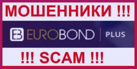 EuroBond Plus - это СКАМ !!! ЕЩЕ ОДИН МОШЕННИК !