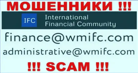 Отправить письмо internet мошенникам WMIFC Com можете им на электронную почту, которая найдена у них на web-сайте