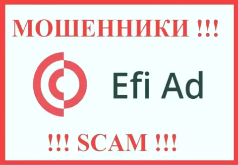 EfiAd Com - это МОШЕННИКИ !!! Взаимодействовать довольно опасно !!!