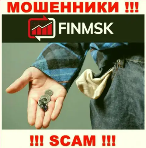 Даже если вдруг интернет-мошенники FinMSK наобещали Вам большой доход, не ведитесь вестись на этот развод