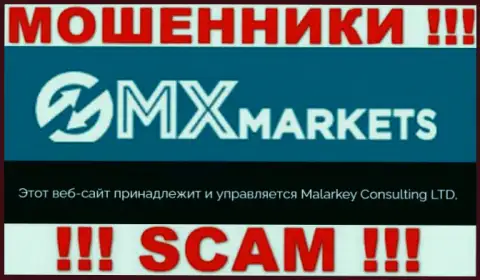 Malarkey Consulting LTD - указанная компания владеет мошенниками GMXMarkets