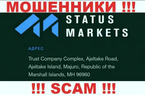 За грабеж клиентов internet-мошенникам Status Markets точно ничего не будет, ведь они спрятались в оффшорной зоне: Trust Company Complex, Ajeltake Road, Ajeltake Island, Majuro, Republic of the Marshall Islands, MH 96960