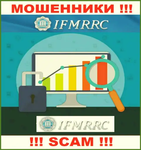 IFMRRC - это internet-мошенники, их работа - Финансовый регулятор, направлена на прикарманивание финансовых средств людей